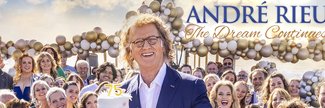 Andre Rieu: The Dreams Continues