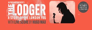 The Lodger: With Live Score From Hugo Max